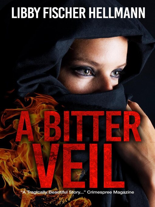Title details for A Bitter Veil by Libby Fischer Hellmann - Available
